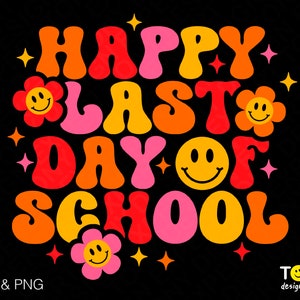 Feliz último día de clases Svg Png, Salidas escolares para el verano, Fin de clases, Último día de clases, Descarga digital Sublimación PNG y SVG Cricut