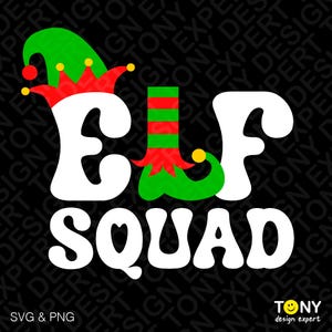 May include: White text on a black background reads "Elf Squad". The word "Elf" is decorated with a green elf hat and a red and green striped elf boot with a green pointy shoe.