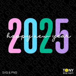 Gelukkig Nieuwjaar 2025 Svg Png, Hallo Nieuwjaar Svg, grappig Nieuwjaar resolutie positief citaat cadeau digitale download sublimatie PNG en SVG Cricut