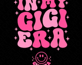 May include: Pink and white retro-style text that reads "In My Gigi Era" with a smiley face and the text "Gigi Era" below it.