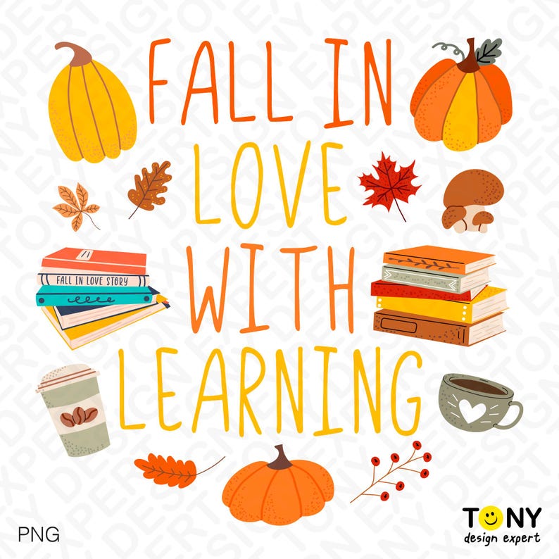 Fall in Love With Learning PNG: Teacher Fall Classroom Autumn School ...