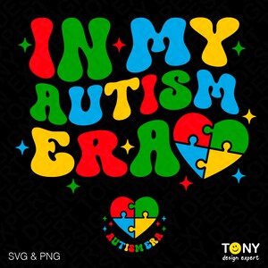 In mijn autisme tijdperk Svg Png, Autisme Svg, Autisme Moeder Svg, Trendy Retro Groovy Puzzel Hart Digitale Download DTF Sublimatie PNG & SVG Cricut