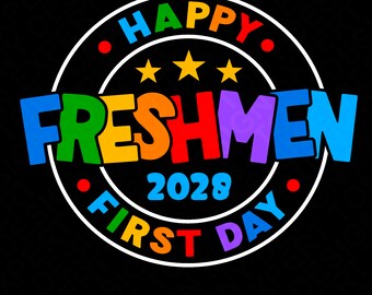 Happy First Day Freshmen 2028 Svg Png, Freshmen 2028 Svg, Trendy