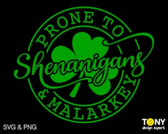 Gevoelig voor shenanigans en Malarkey Svg Png, Shenanigans Svg, St. Patrick's Day Svg, digitale download sublimatie PNG- en SVG-bestand voor Cricut