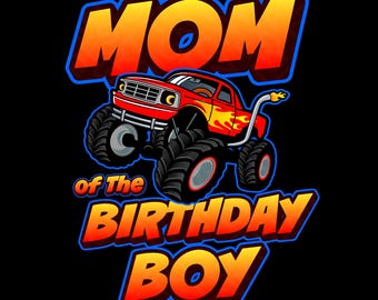Mom of the Birthday Boy Png, Red Monster Truck Png, Birthday Mom Png, Funny Monster Truck Lover Gift, Digital Download DTF Sublimation PNG