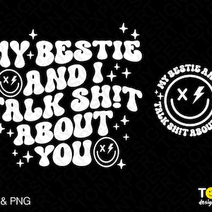 Meu melhor amigo e eu falamos merda sobre você Svg Png, Bestie Svg, Front Back Retro Groovy Wavy Digital Download Sublimação Arquivo PNG e SVG para Cricut