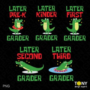 Könnte beinhalten: Eine digitale Grafik mit fünf grünen Cartoon-Krokodilen mit gelben Bäuchen. Jedes Krokodil ist mit grünem und rotem Text versehen, der Later Pre-K Grader, Later Kinder Grader, Later First Grader, Later Second Grader und Later Third Grader lautet.