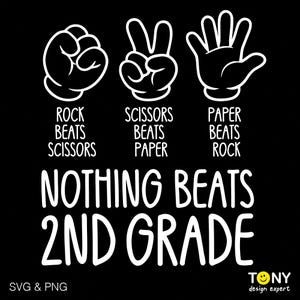 May include: Black graphic with white illustrations of rock, scissors, and paper hand gestures. Text reads "Rock beats scissors, scissors beats paper, paper beats rock." Below, large text says "Nothing beats 2nd grade."