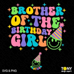 Bruder des Geburtstagsmädchens Svg Png, Geburtstagsparty Familie passend trendiger Retro Groovy Wavy Digitaler Download Sublimation PNG & SVG Cricut