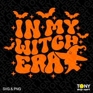 In My Witch Era Svg Png, Funny Witch Quotes Svg, Halloween Witch Svg, Trendy Retro Groovy Era Digital Download Sublimation PNG & SVG Cricut