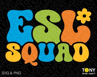 ESL Squad Svg Png, Multilingual Teacher, English Teacher, Trendy Retro Groovy Wavy Stacked Digital Download Sublimation PNG & SVG Cricut