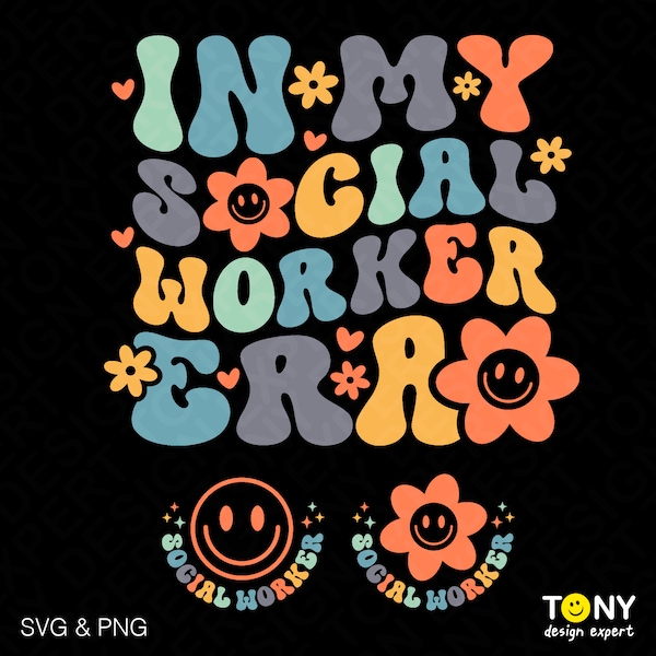 In My Social Worker Era Svg, Social Worker Appreciation Gift Idea Trendy Retro Groovy Wavy Digital Download DTF Sublimation PNG & SVG Cricut