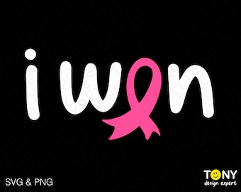 I Won Svg Png, Cancer Warrior Svg, Cancer Survivor Svg, Pink Ribbon, Breast Cancer Awareness, Digital Download Sublimation PNG & SVG Cricut