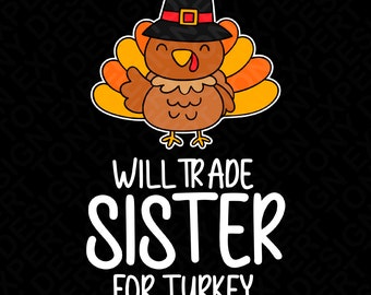 Cambiaré a mi hermana por un pavo (Png), pavo de Acción de Gracias (Png), cita divertida para la cena familiar de Acción de Gracias, descarga digital, sublimación (Png)