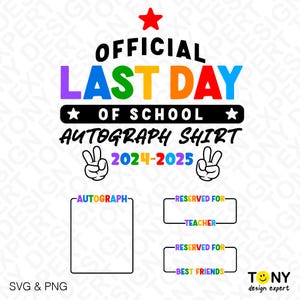 Paquete de 4 diseños oficiales Último día de clases Svg Png, camiseta con autógrafos Svg, fin de clases Svg, descarga digital Sublimación PNG y SVG Cricut