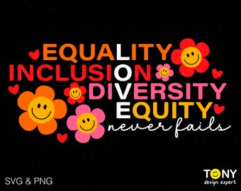 Love Never Fails Svg Png, Equality Svg, Inclusion Svg, Diversity Svg, Equity Svg, Digital Download Sublimation PNG & SVG Cricut Cut File