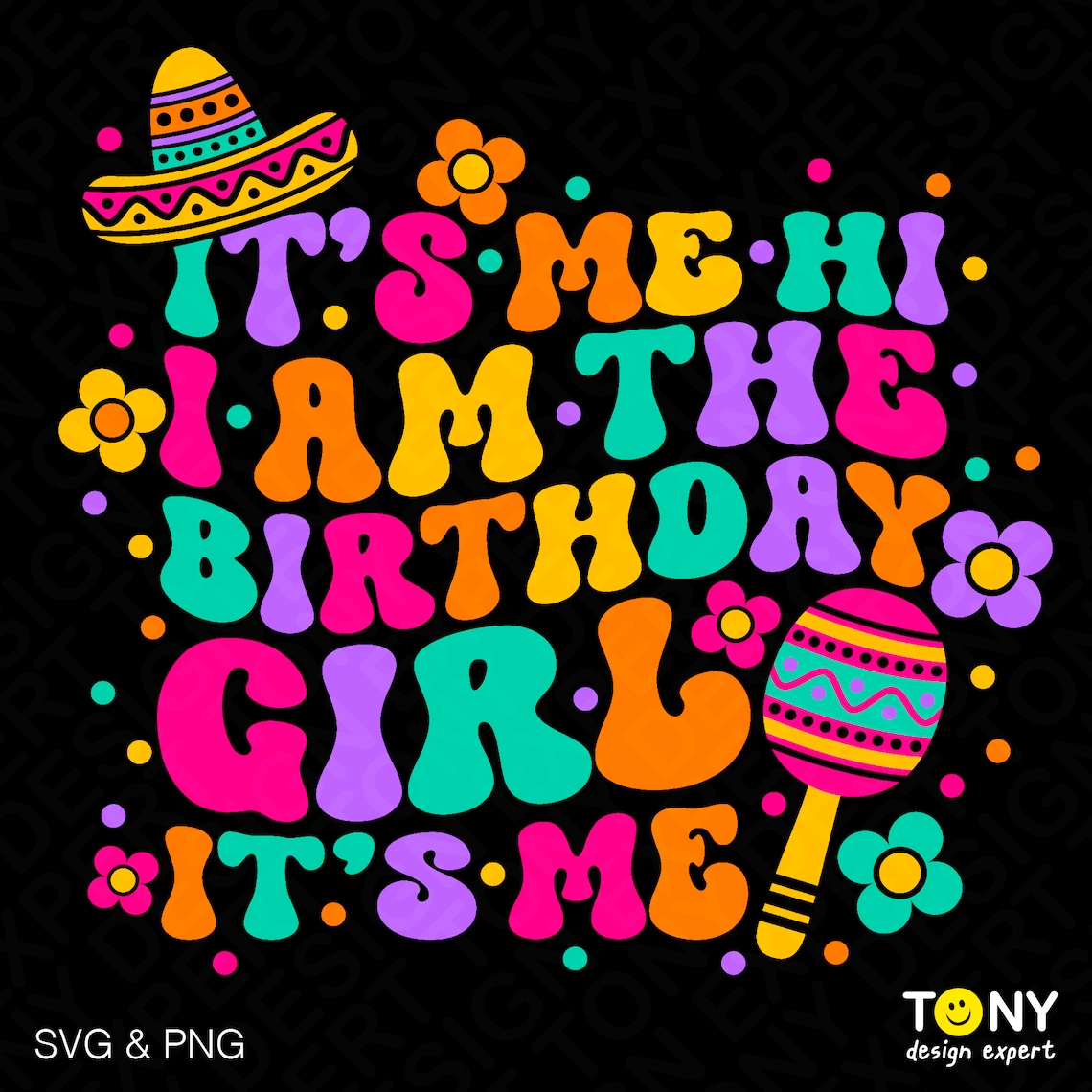It’s Me Hi I Am the Birthday Girl Svg Png, Funny Cinco De Mayo Baby Svg ...