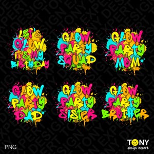 Lassen Sie uns leuchten, es ist mein Geburtstags-Bundle Png, Glow Party Familie Passender Png, Farbspritzer-Effekt-Party-Liebhaber, digitaler Download Sublimation PNG