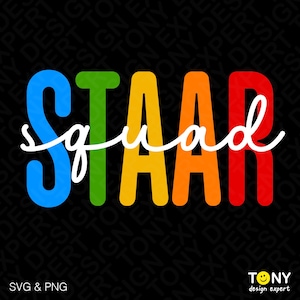 May include: A graphic design featuring the word "STAAR" in bold, colorful letters: blue, green, yellow, orange, and red. The word "squad" is written in white cursive script. The background is black with a repeating pattern of the words "TONY DESIGN EXPERT".