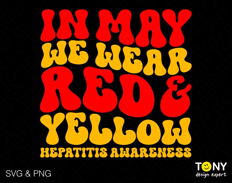 Hepatitis Lettering We Wear Red and Yellow Svg Png, Hepatitis Awareness Svg, Trendy Retro ...