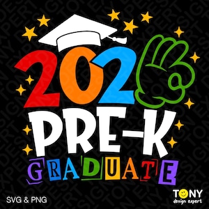 2026 PRE-K Graduate SVG PNG : Funny Preschool Graduation Celebration Shirt Design (Digital Download)