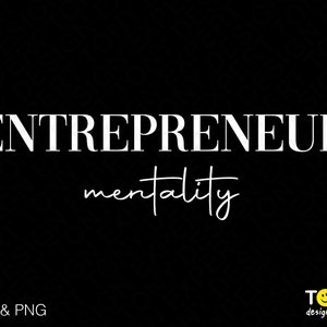 Esprit d’entrepreneur Svg, propriétaire de petite entreprise Svg, Entrepreneur Boss Day Cadeau numérique Télécharger PNG Sublimation DTG & SVG Cricut Cut File