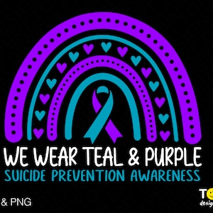 We Wear Teal And Purple Svg Png, Suicide Prevention Awareness Svg, Trendy Boho Rainbow Svg, Digital Download Sublimation PNG & SVG Cricut