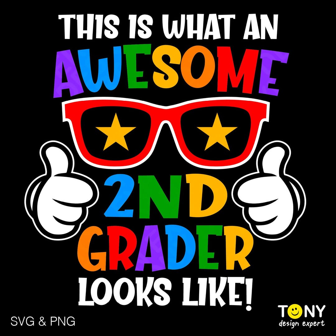 This is What an Awesome 2nd Grade Looks Like Svg Png, Funny 2nd Grade ...