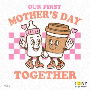 Nosso primeiro Dia das Mães juntos PNG, 1º Dia das Mães combinando PNG, Humor engraçado de mãe PNG, Ideia de presente para o Dia das Mães, Baixar DTF Sublimação PNG