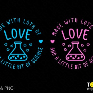 Hecho con mucho amor y un poco de ciencia Svg Png, FIV Baby Svg, FIV Embarazo Svg, Descarga digital Sublimación Png & Svg Cricut