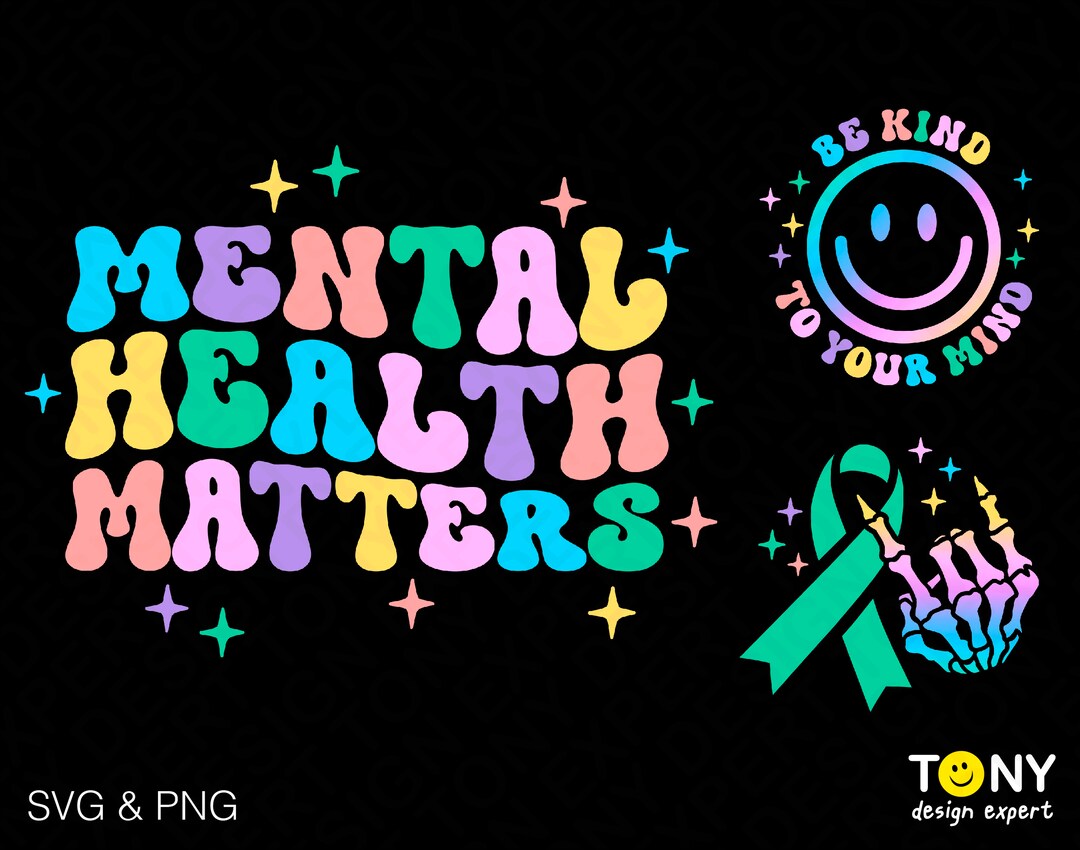 3 Bundle, Mental Health Matters Svg Png, Be Kind to Your Mind Trendy ...