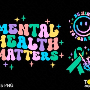 3 Bundle, Mental Health Matters Svg Png, Be Kind To Your Mind Trendy Retro Groovy Wavy Stacked Digital Download Sublimation PNG & SVG Cricut
