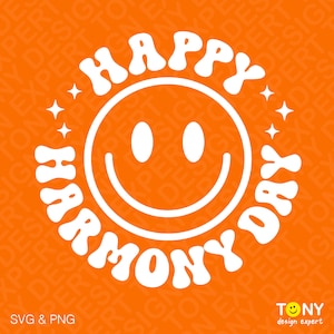 Happy Harmony Day Svg Png, Harmony Svg, Funny Harmony Day Svg, Trendy Orange Happy Face Svg, Digital Download Sublimation PNG & SVG Cricut