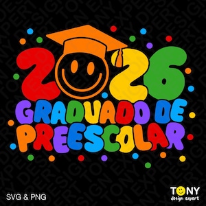 Puede incluir: Diseño gráfico colorido sobre fondo negro. Presenta el número "2026" con una carita sonriente con birrete y el texto "GRADUADO DE PREESCOLAR" en colores arcoíris. También incluye el texto "SVG & PNG".