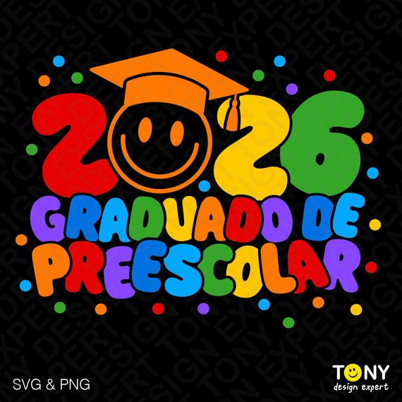 2026 Graduado de Preescolar SVG PNG : Funny Spanish Preschool Graduation Shirt Design (Digital Download)