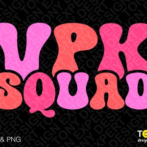 VPK Squad Svg Png, Pre-K Svg, Vpk Svg, Voluntary Pre-K Svg, Back To School Trendy Retro Groovy Digital Download Sublimation PNG & SVG Cricut