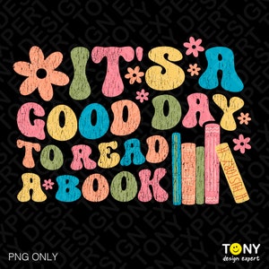 May include: It's a good day to read a book graphic with colourful retro-style letters and a stack of books with a distressed look. The graphic is on a black background.