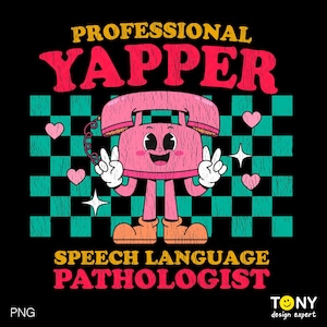 Professional Yapper Png, Distressed Speech Language Pathologist Png, Funny Sarcastic Meme SLP Gifts Idea, Digital Download Sublimation PNG