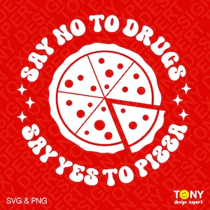 3 Farben Bundle, Sag Nein zu Drogen SVG Png, Sag Ja zu Pizza svg, Trendy Lustig Groovy Retro Digital Download Sublimation PNG & SVG Cricut