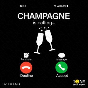 Champagne sta chiamando Svg Png, Chiamata in arrivo Svg, Divertente Amante dello Champagne Schermata di chiamata Idea regalo Download digitale Sublimazione PNG e SVG Cricut