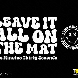 Leave It All On The Mat Svg Png, Cheer Svg, Cheerleader Svg, Trendy Retro Groovy Wavy Stacked Digital Download Sublimation PNG & SVG Cricut