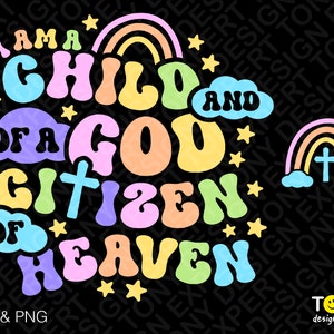 Ik ben een kind van God en een burger van de hemel Svg Png, inclusief voorvak Trendy Retro Groovy Digital Download Sublimation PNG & SVG Cricut
