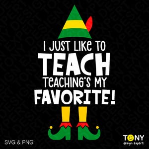 Ich mag nur zu lehren, dass ist mein Lieblings-Svg, Lehrer-Weihnachtselfen-Liebhaber-Geschenk, digitaler Download Sublimation PNG und SVG Cricut
