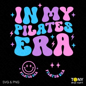 In My Pilates Era Svg Png, Workouts Svg, Fitness Svg, Front Pocket Trendy Retro Groovy Wavy Digital Download Sublimation PNG & SVG Cricut