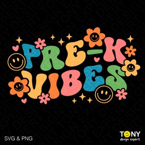 May include: A colorful graphic design with the text "PRE-K VIBES" in a retro style. The design features flowers, hearts, and smiley faces.