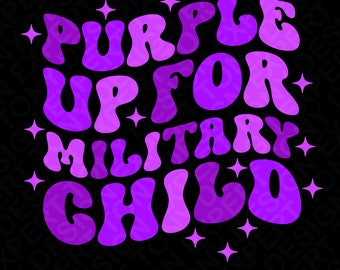 Purple Up For Military Child Svg Png, Military Child Awareness Svg, Purple Up Svg, Military Digital Download Sublimation PNG & SVG Cricut
