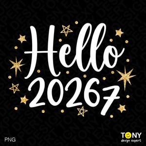Könnte beinhalten: Schwarzer Hintergrund mit den Worten "Hello 20267" in weißer Schrift. Goldene Glitzersterne und Punkte umgeben den Text. Das Bild hat ein PNG-Wasserzeichen in der unteren linken Ecke.