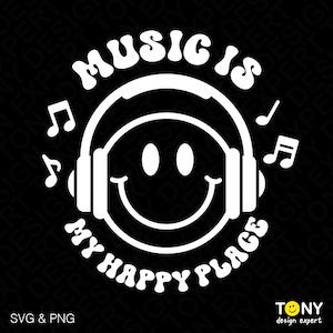 Música é meu lugar feliz Svg Png, Dia da Música Engraçado Svg, Presentes para Amantes de Música para Pequenos Músicos, Download Digital Sublimação DTF PNG e SVG Cricut