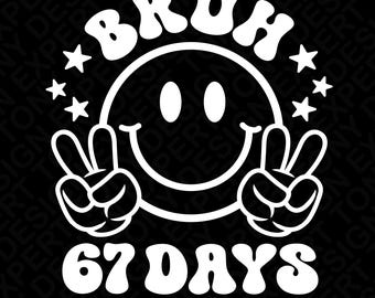 Bruh 67 Days of School SVG PNG: Funny Six Seven Meme Design (Digital Download)