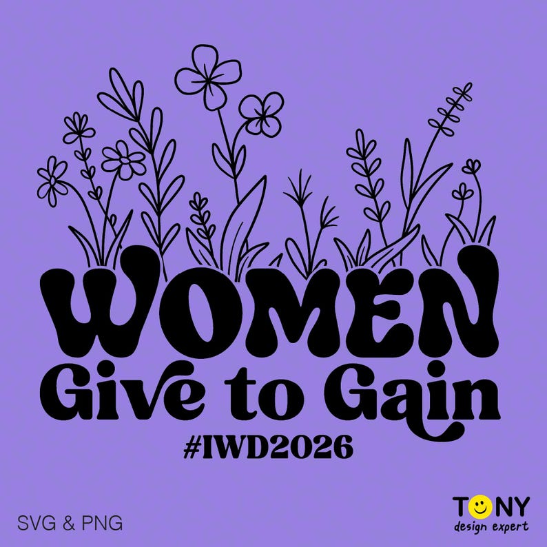 “WOMEN Give to Gain #IWD2026.” This modern women empowerment design blends organic flowers with strong typography, symbolizing balance, contribution, and progress for International Women’s Day celebrations and equality-focused creative use.
